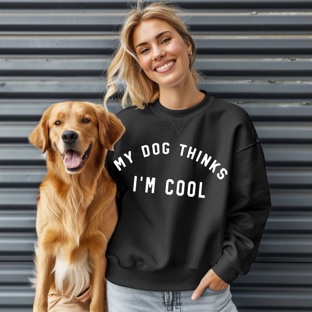 "My Dog Thinks I'm Cool" T-Shirt